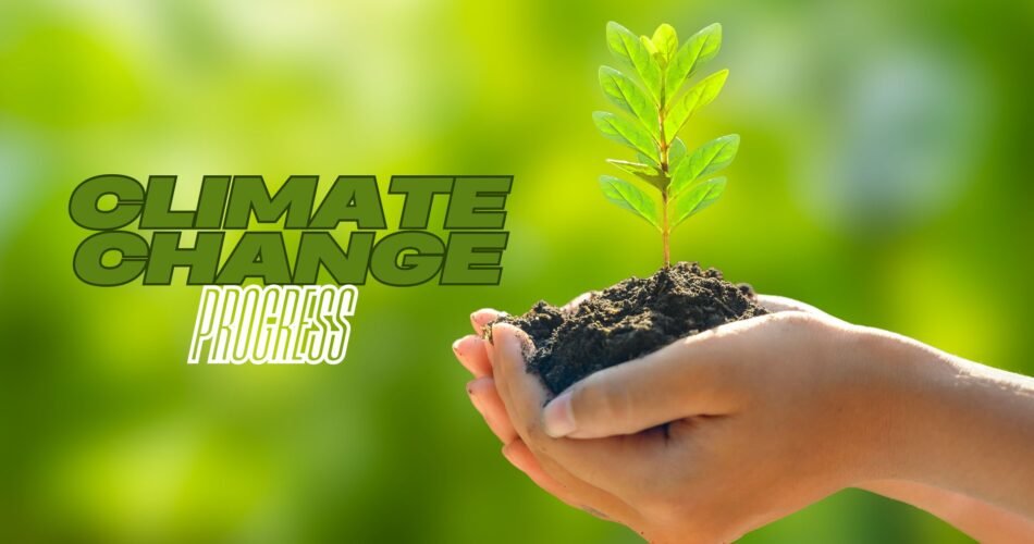 Climate Change Progress
