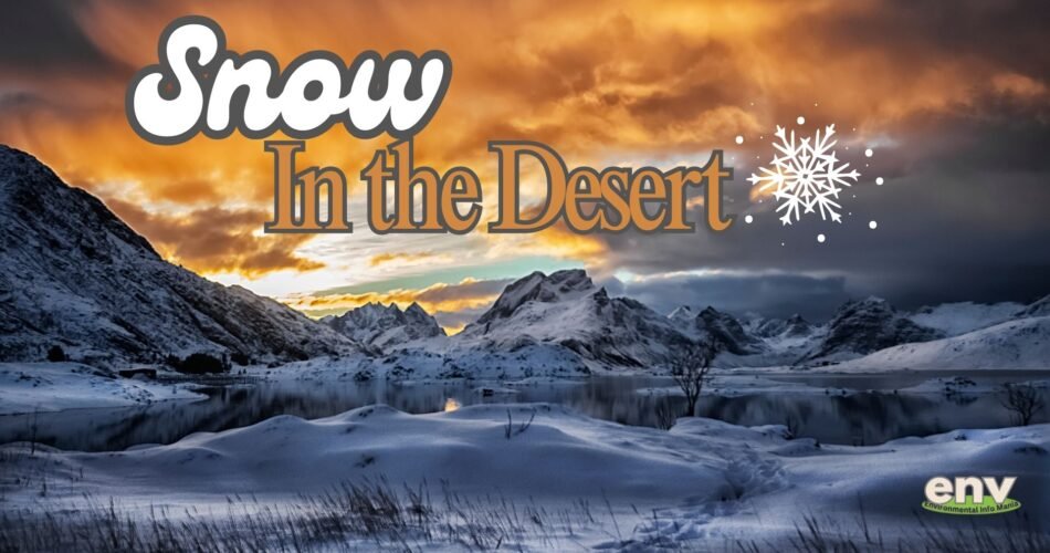 Snow in Desert