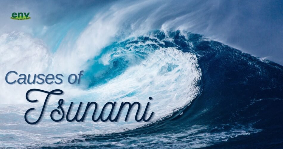 Causes of Tsunami