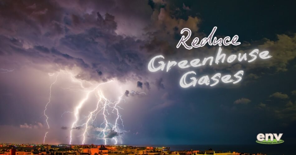 Reduce Greenhouse Gases