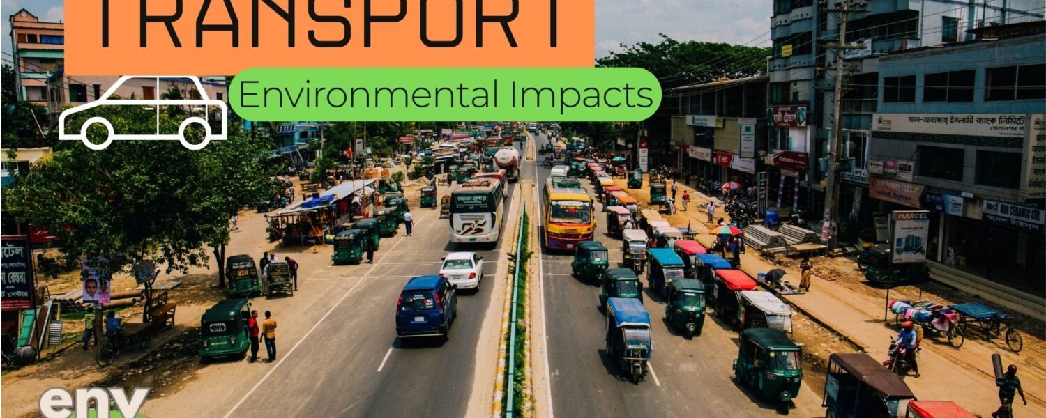 Transport and Its Environmental Impacts