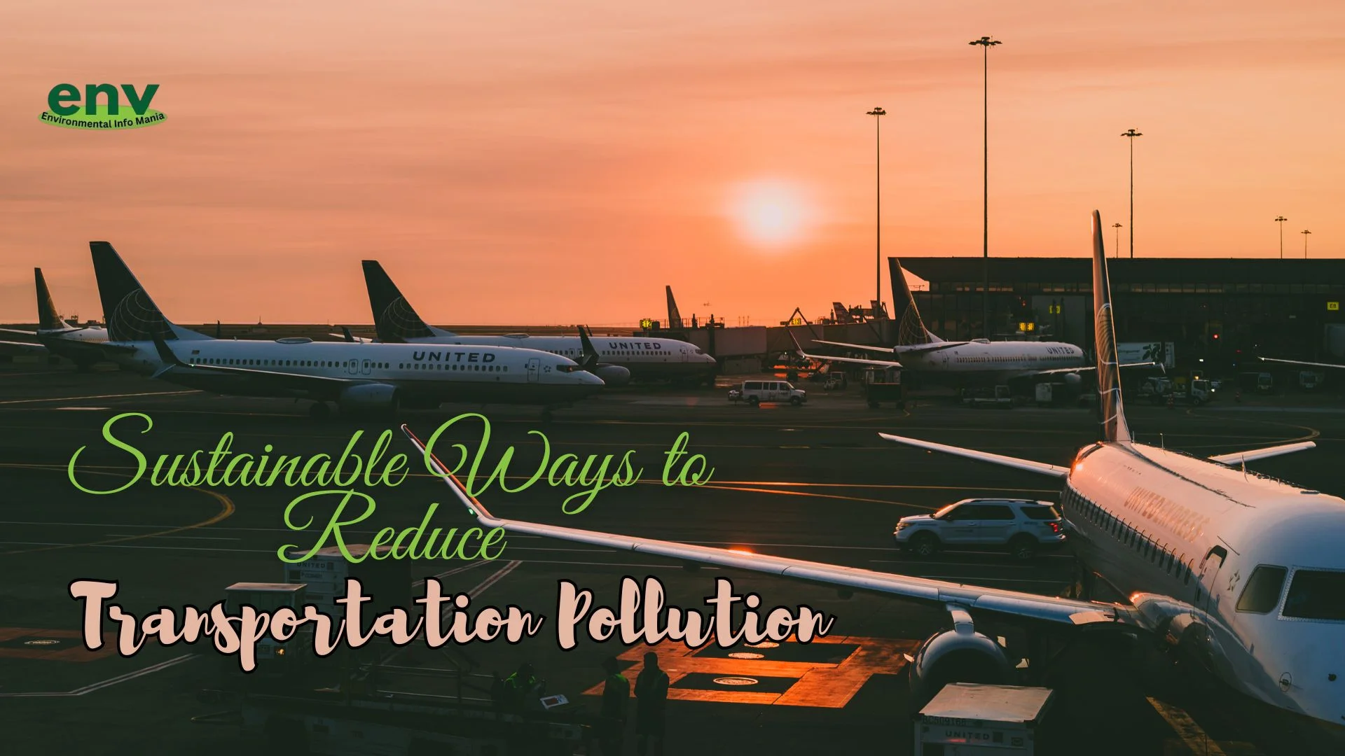 Sustainable Ways to reduce Transportation Pollution